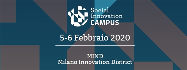 Campus sull’innovazione sociale, il 5 e 6 febbraio a Milano in MIND