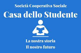 LA COOPERAZIONE RISPONDE AI BISOGNI - Casa dello Studente