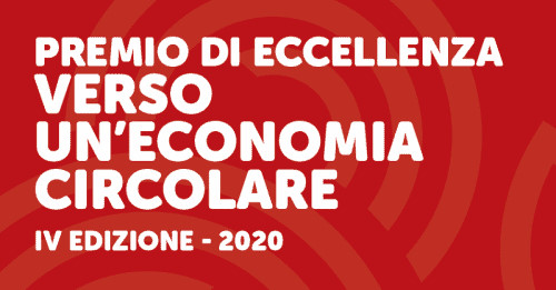 Premio di eccellenza nazionale “Verso un’economia circolare - IV Edizione 2020”